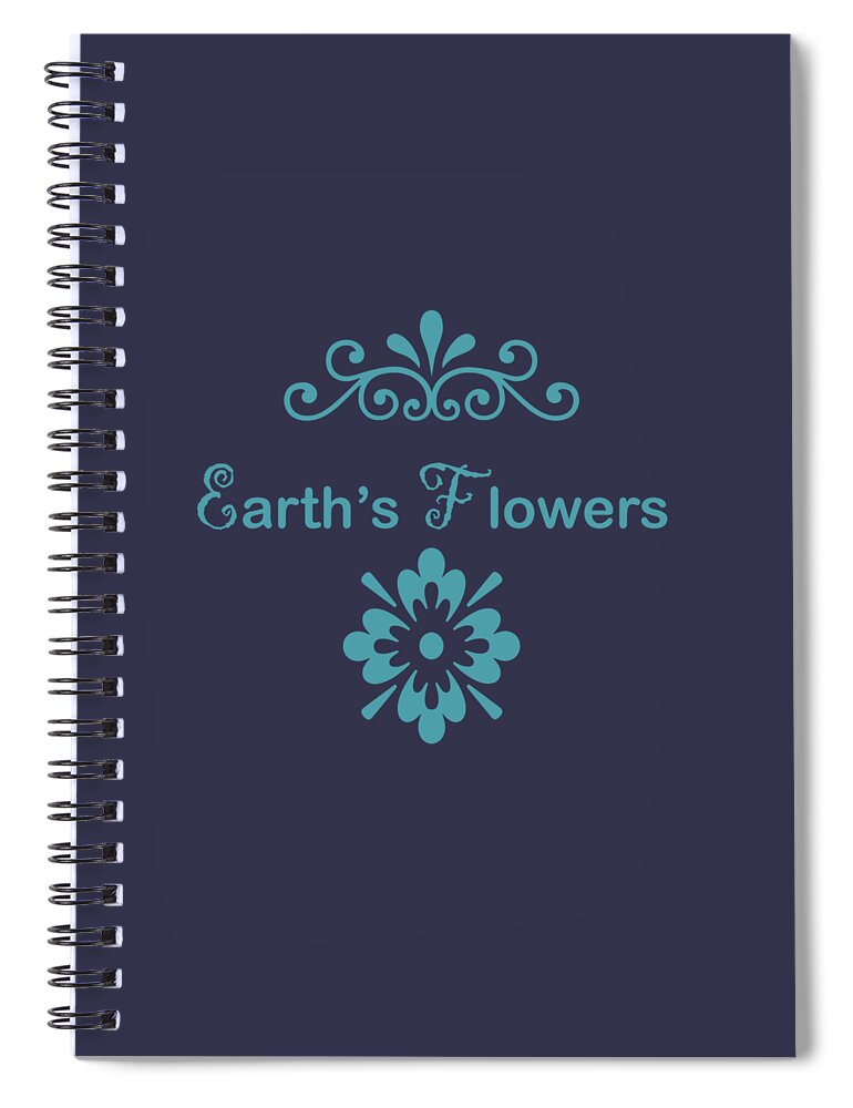 Earths Spiral Notebook featuring the digital art Earth's Flowers #1 by Carol Eliassen