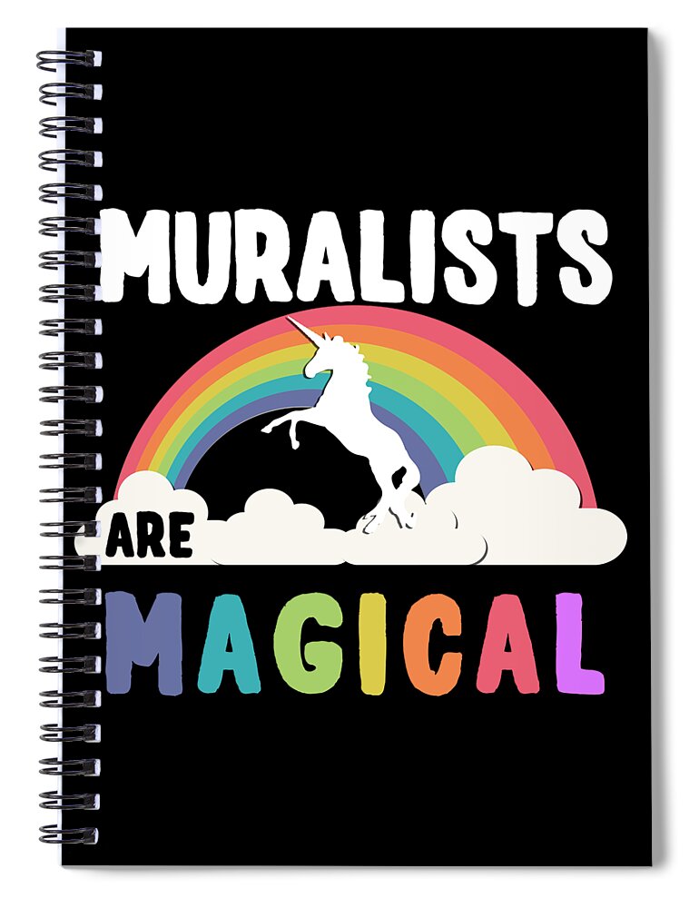 Unicorn Spiral Notebook featuring the digital art Muralists Are Magical #1 by Flippin Sweet Gear