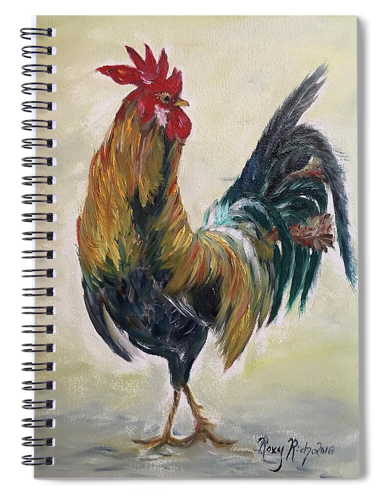 Rooster Spiral Notebook featuring the painting Who you calling Chicken by Roxy Rich