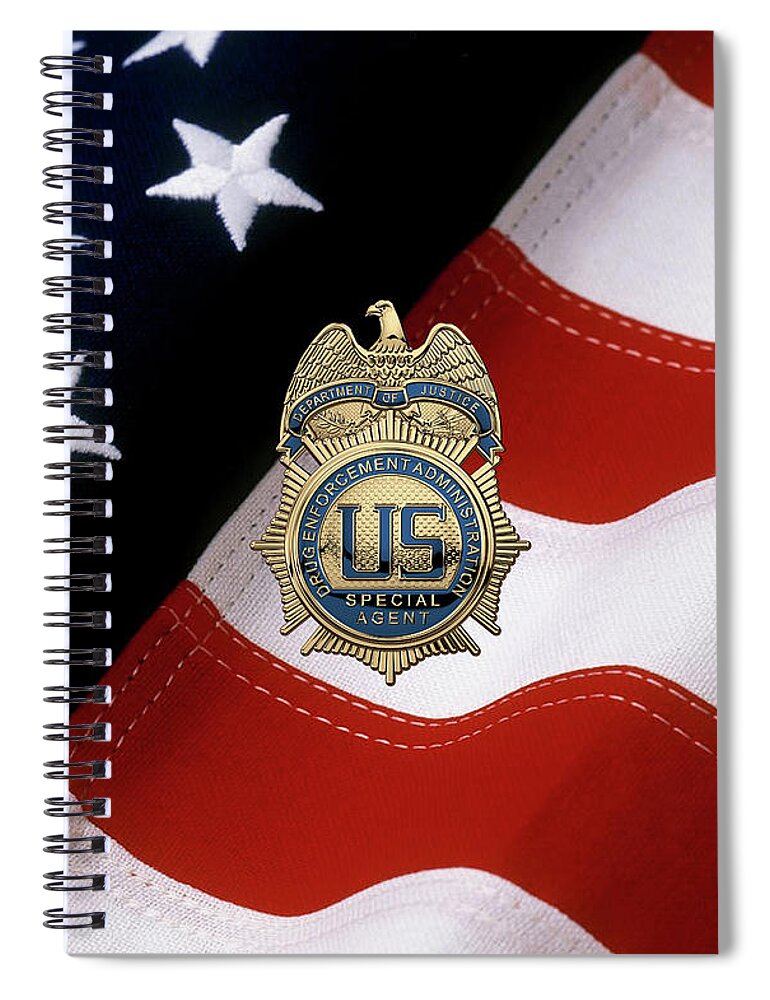  ‘law Enforcement Insignia & Heraldry’ Collection By Serge Averbukh Spiral Notebook featuring the digital art Drug Enforcement Administration - D E A Special Agent Badge over American Flag by Serge Averbukh