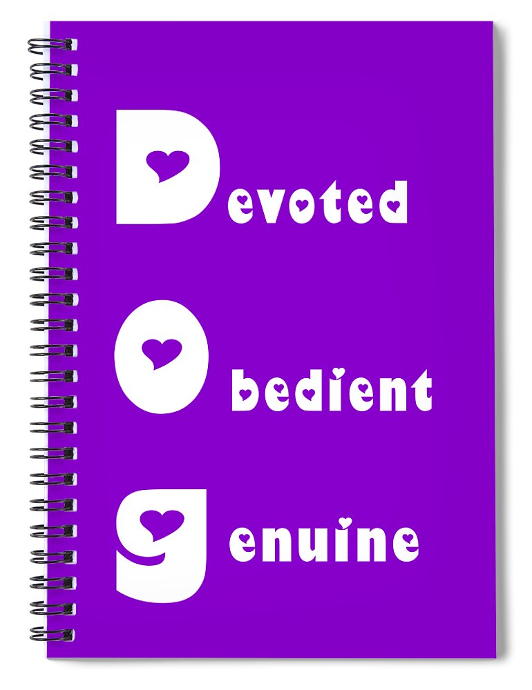 Dog Spiral Notebook featuring the digital art Dog With White Words by Kathy K McClellan