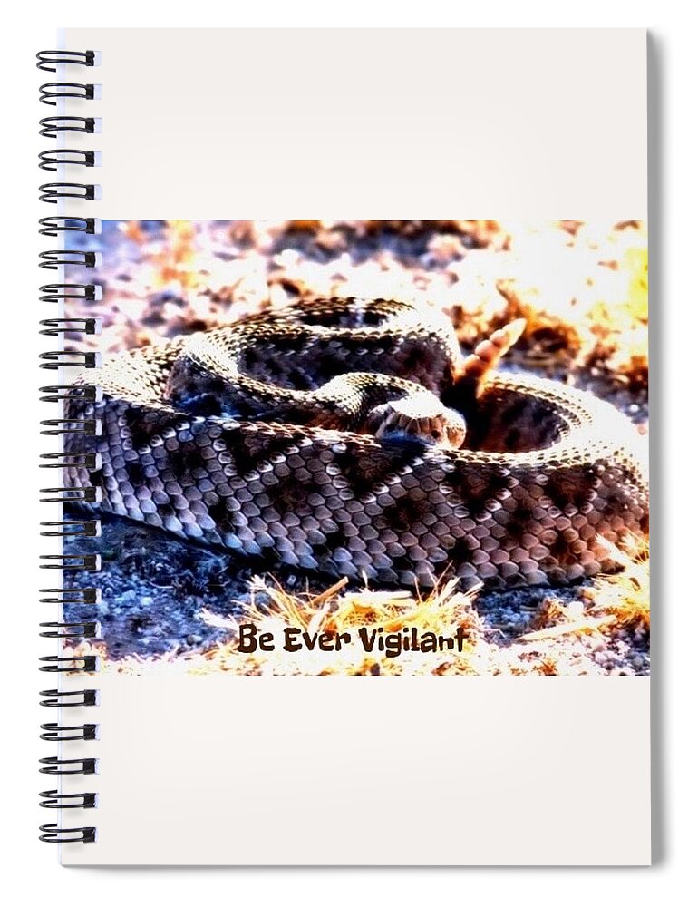 Adage Spiral Notebook featuring the photograph Be Ever Vigilant 2 by Judy Kennedy