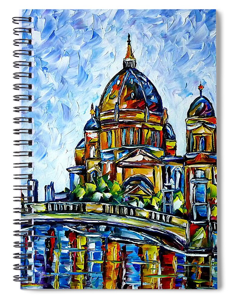 Church Painting Spiral Notebook featuring the painting Berlin Cathedral by Mirek Kuzniar