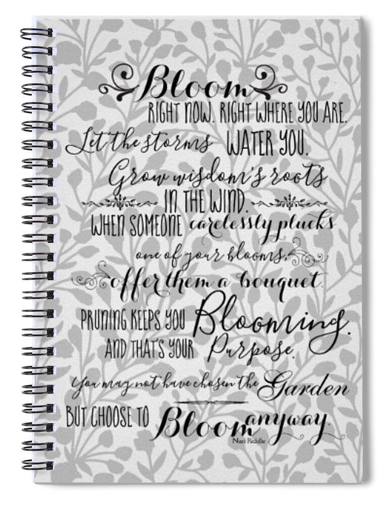 Quote Spiral Notebook featuring the digital art Bloom Anyway Quote on Grey and White Botanical Pattern by Carol Riddle