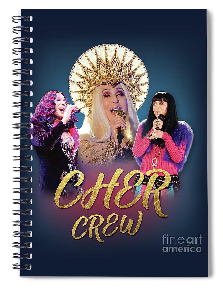 Cher Spiral Notebook featuring the digital art Cher Crew x3 by Cher Style