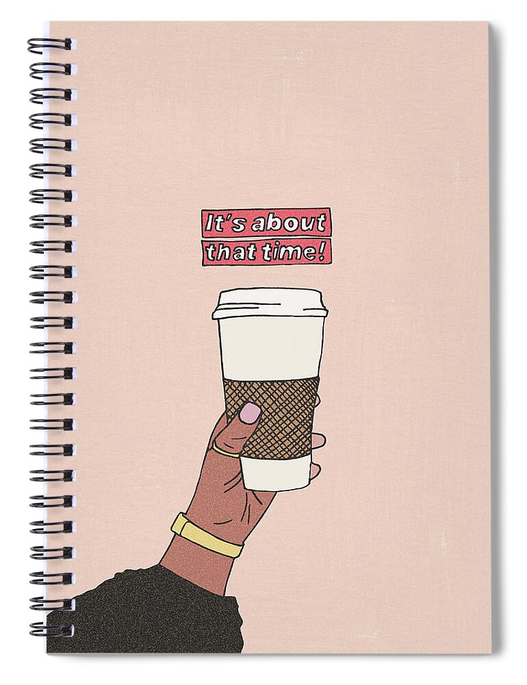 Coffee Spiral Notebook featuring the digital art Coffee Time by Cortney Herron