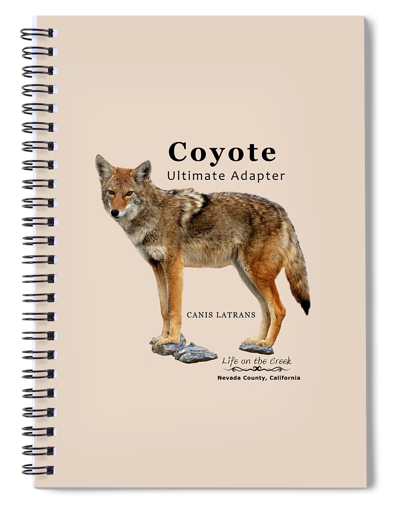 Coyote Spiral Notebook featuring the digital art Coyote Ultimate Adaptor by Lisa Redfern
