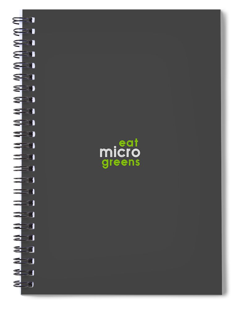  Spiral Notebook featuring the drawing Eat microgreens - green and gray by Charlie Szoradi