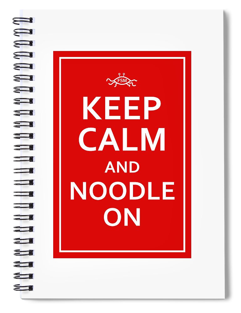 Richard Reeve Spiral Notebook featuring the digital art FSM - Keep Calm and Noodle On by Richard Reeve