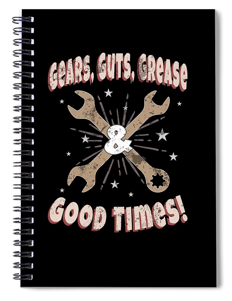 Funny-shirts Spiral Notebook featuring the digital art Gears Guts Grease Good Times Fast Hot Rods by Henry B