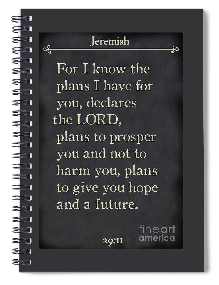 Jeremiah Spiral Notebook featuring the painting Jeremiah 29 11 - Inspirational Quotes Wall Art Collection by Mark Lawrence