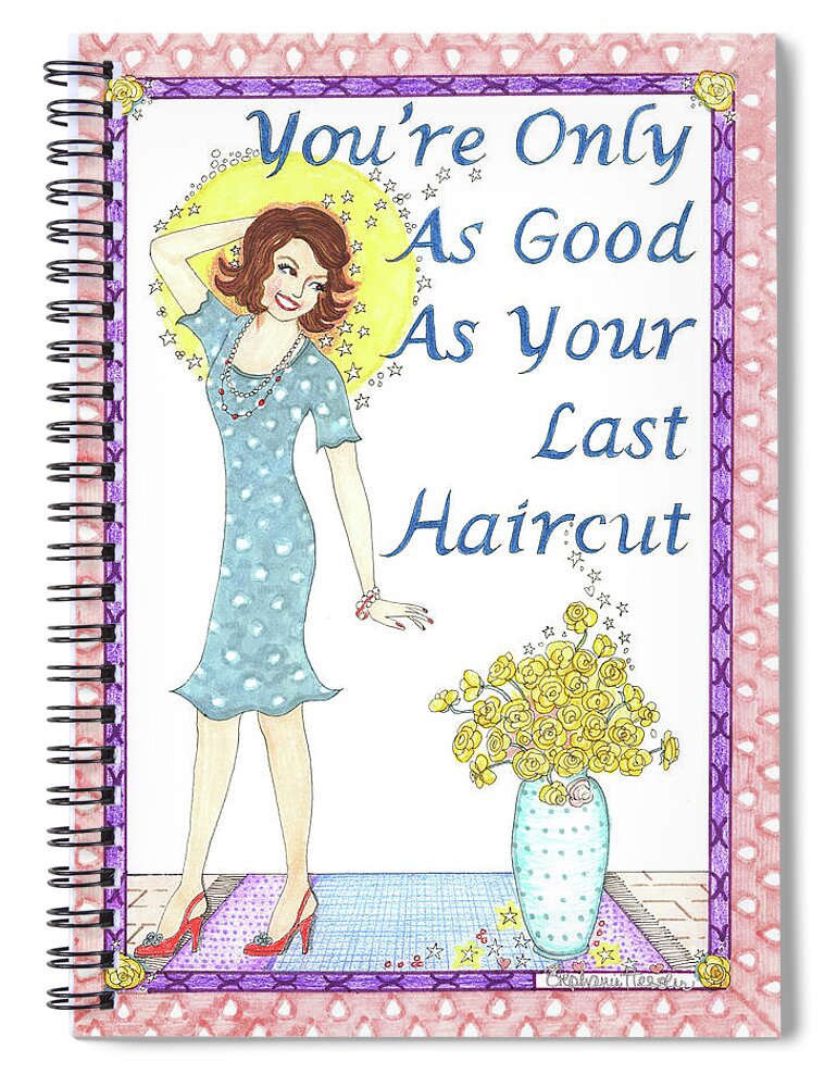Haircut Spiral Notebook featuring the mixed media Last Haircut by Stephanie Hessler