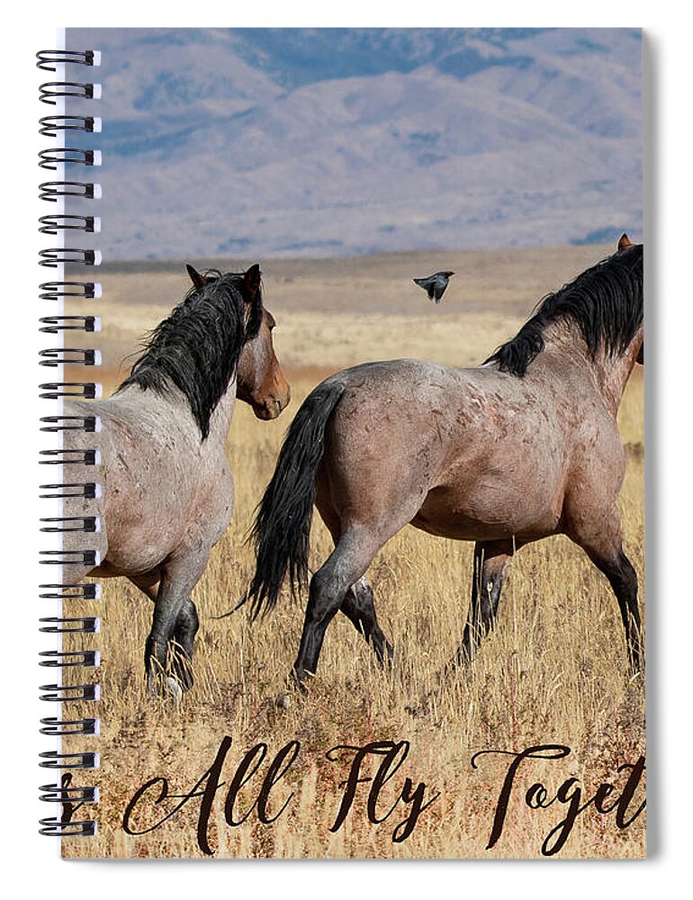 Wild Horses Spiral Notebook featuring the photograph Let's all fly together by Mary Hone