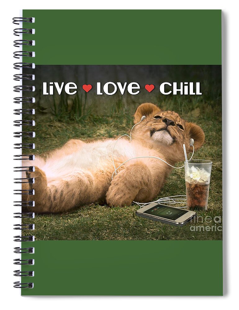 Lion Spiral Notebook featuring the digital art Live Love Chill lion cub by Evie Cook