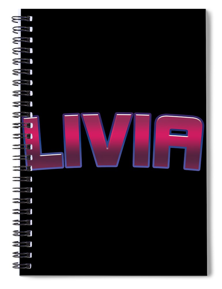 Livia Spiral Notebook featuring the digital art Livia #Livia by TintoDesigns