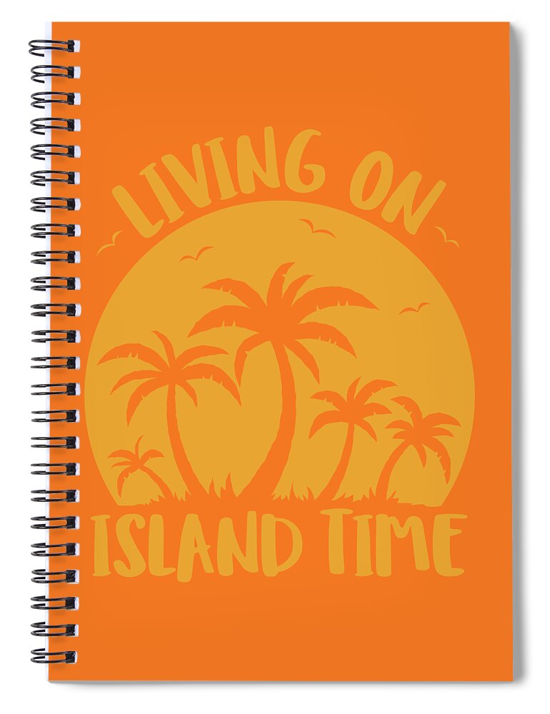 Beach Spiral Notebook featuring the digital art Living On Island Time Palm Trees And Sunset by John Schwegel