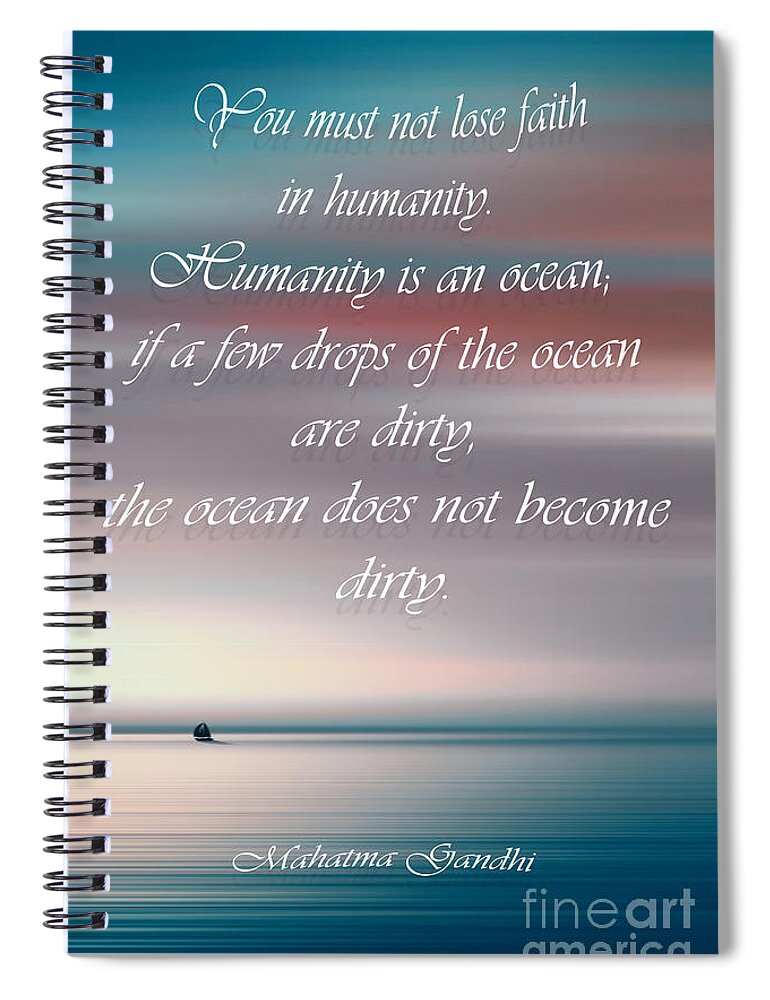 Mohandas Spiral Notebook featuring the photograph Mahatma Gandhi Quote 2 by Stefano Senise