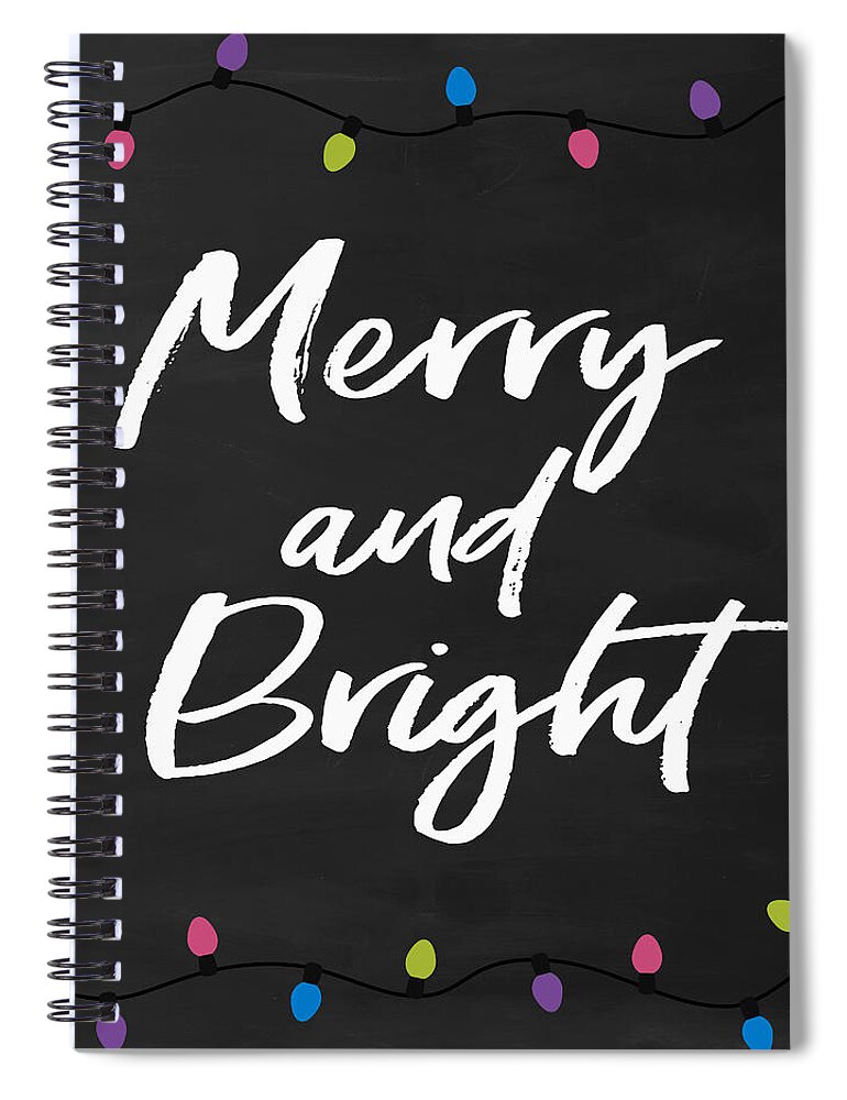 Merry Spiral Notebook featuring the digital art Merry and Bright 2- Art by Linda Woods by Linda Woods