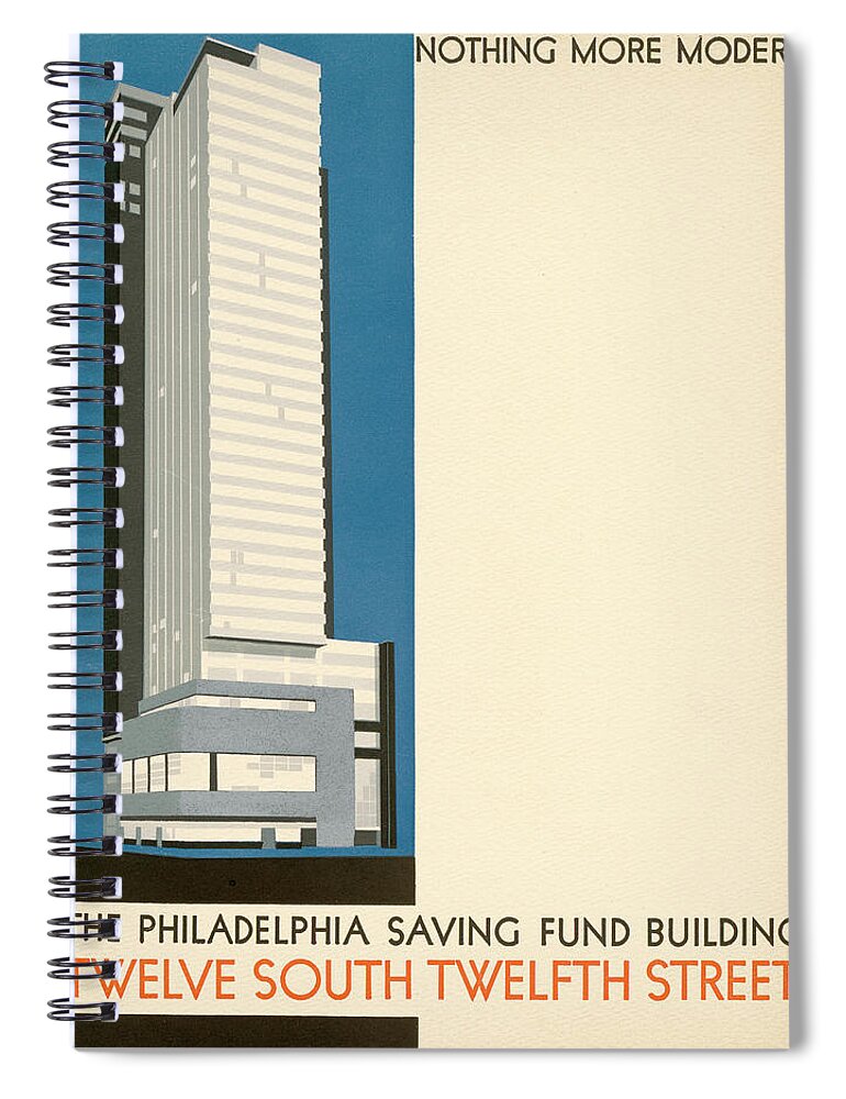 Psfs Spiral Notebook featuring the mixed media Nothing More Modern The Philadelphia Savings Fund Society Building, 1932 by Howe and Lescaze
