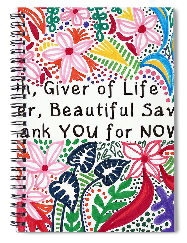Oh Spiral Notebook featuring the mixed media Oh, Giver of Life by A Hillman