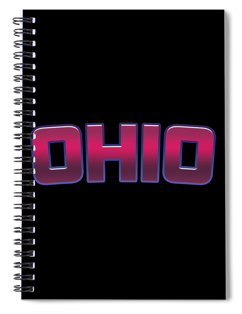 Ohio Spiral Notebook featuring the digital art Ohio #Ohio by TintoDesigns