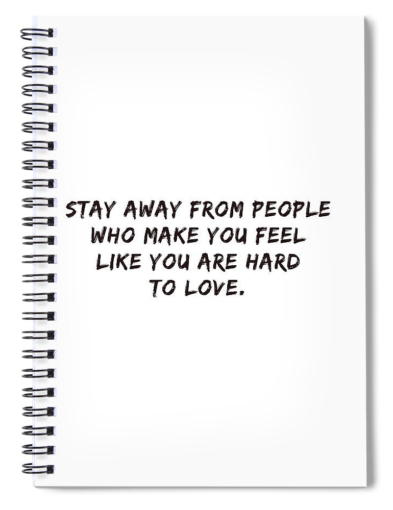 Wallart Spiral Notebook featuring the photograph Stay Away #inspirational #minimalism #quotes by Andrea Anderegg
