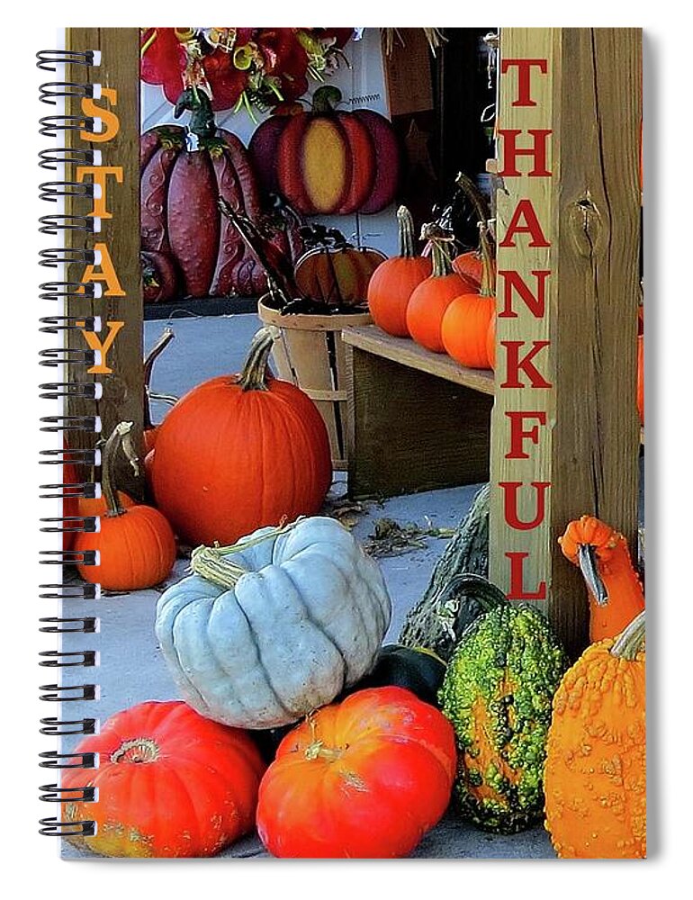Thanksgiving Spiral Notebook featuring the photograph Thanksgiving Card - One by Linda Stern