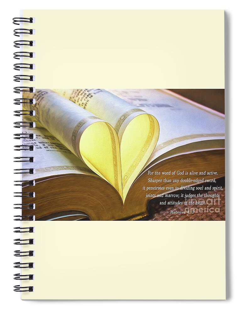 The Word Spiral Notebook featuring the photograph The Word Of God Hebrews 4 12 by Sharon McConnell