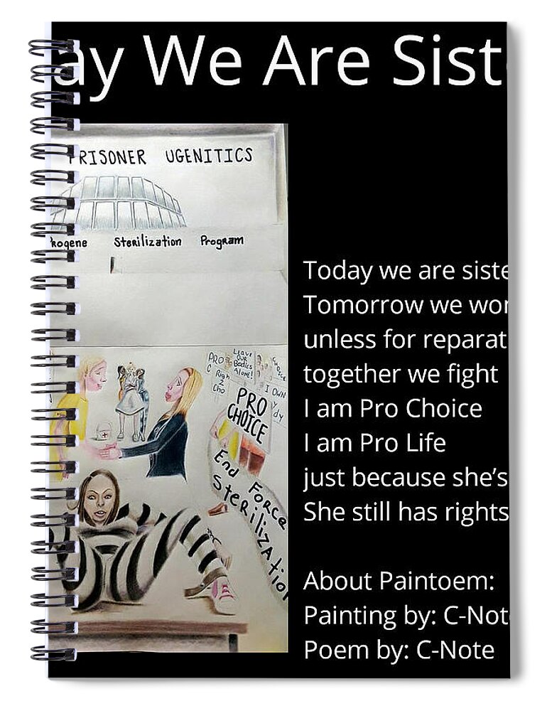 Black Art Spiral Notebook featuring the digital art Today We Are Sisters Paintoem by Donald C-Note Hooker