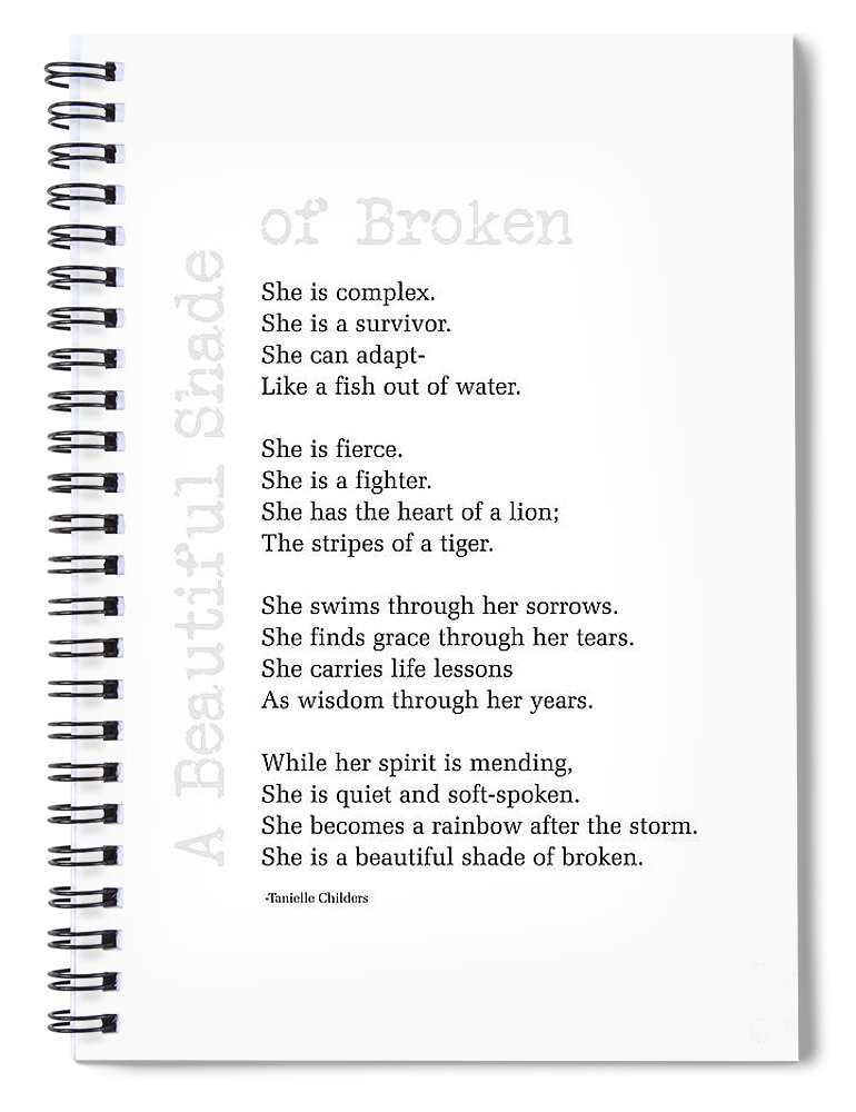 A Beautiful Shade Of Broken Spiral Notebook featuring the digital art A Beautiful Shade of Broken by Tanielle Childers