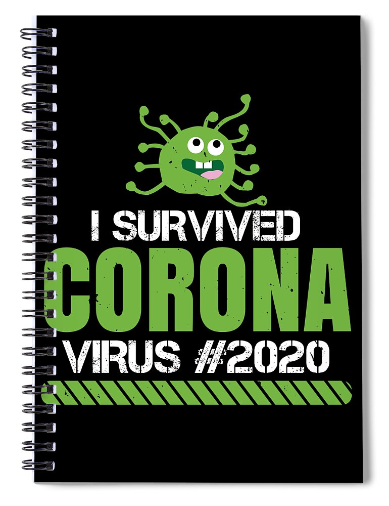Sarcastic Spiral Notebook featuring the digital art I survived coronavirus 2020 #1 by Jacob Zelazny