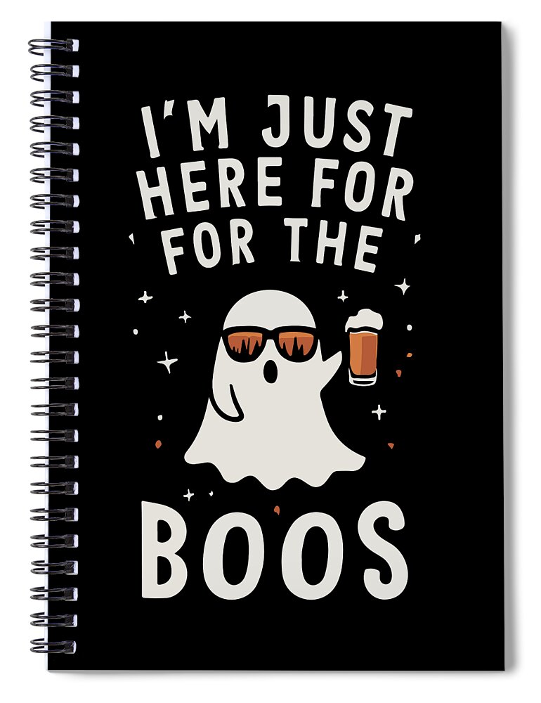 Halloween Spiral Notebook featuring the digital art Im Just Here for the Boos #1 by Flippin Sweet Gear