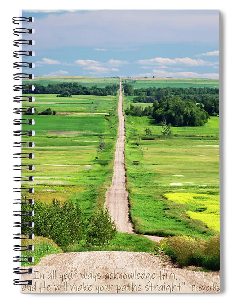 Infinity Spiral Notebook featuring the photograph Straight Path to Infinity and Proverbs verse 3-6 added by Peter Herman