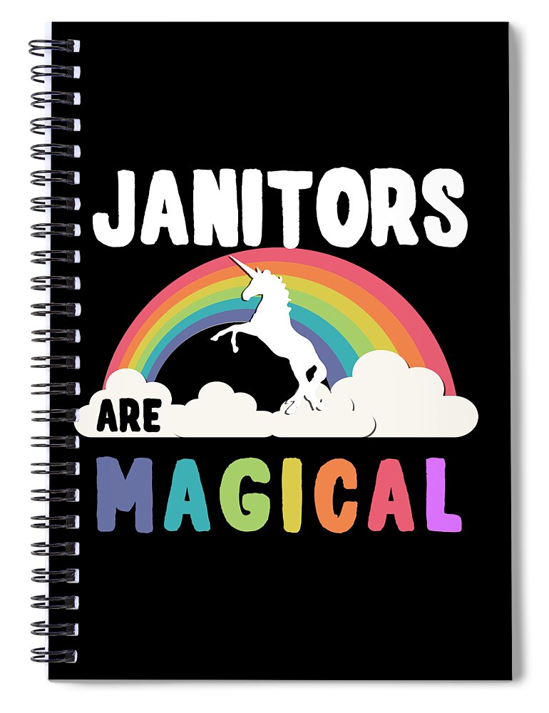 Funny Spiral Notebook featuring the digital art Janitors Are Magical #2 by Flippin Sweet Gear
