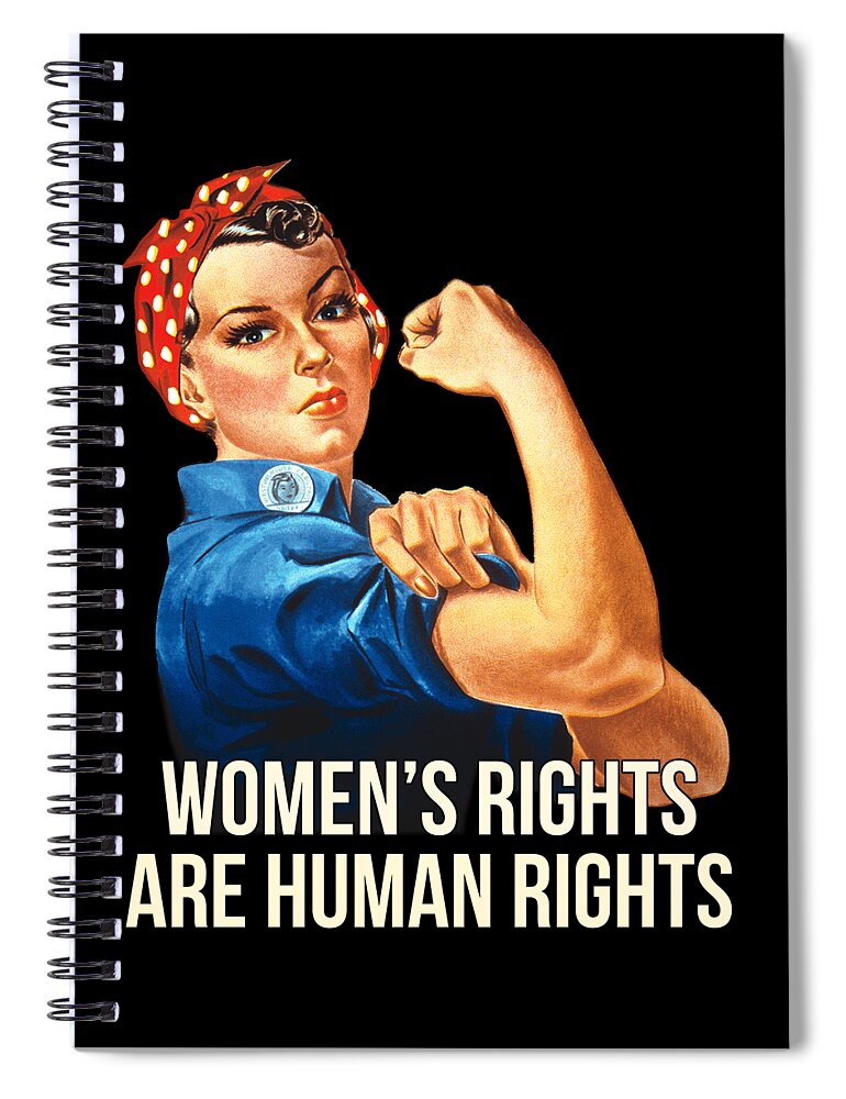 Funny Spiral Notebook featuring the digital art Womens Rights Are Human Rights #2 by Flippin Sweet Gear