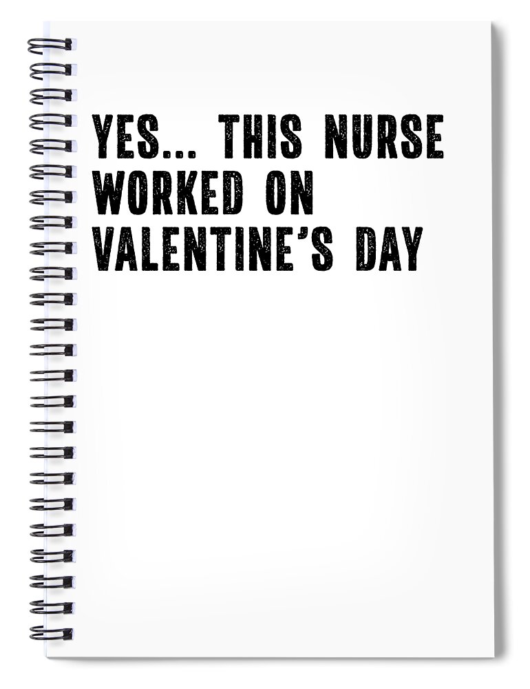 I Love My Nurse Valentines Day RN Nursing Practitioner Gift Notebook: Funny  Nursing Student Nurse Composition Notebook Back to School 6x9 Inches 110