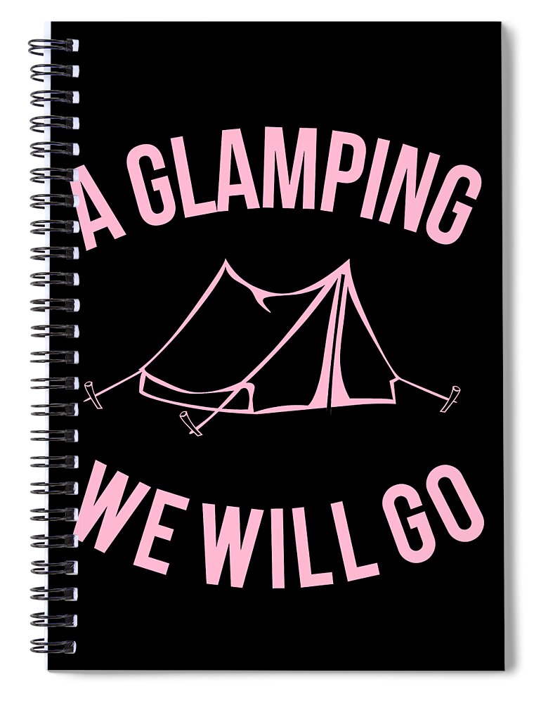 Glamping Spiral Notebook featuring the digital art A Glamping We Will Go by Flippin Sweet Gear