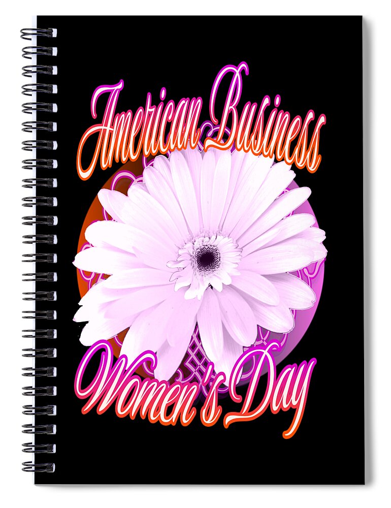 American Business Womans Day Spiral Notebook featuring the digital art American Business Womans Day the 4th Sunday in September by Delynn Addams