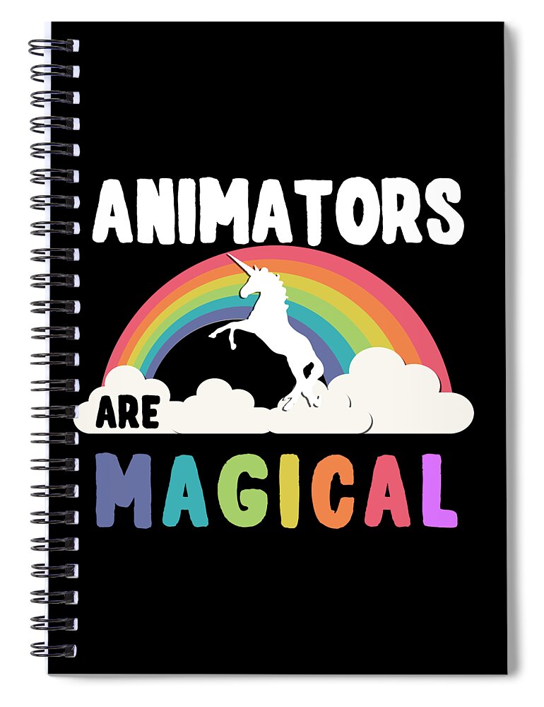 Funny Spiral Notebook featuring the digital art Animators Are Magical by Flippin Sweet Gear