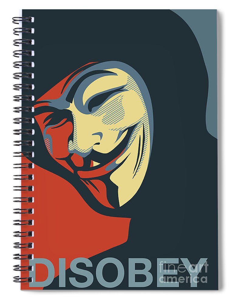 Disobey Spiral Notebook featuring the painting Anonymous Mask Disobey Poster Art by Sassan Filsoof