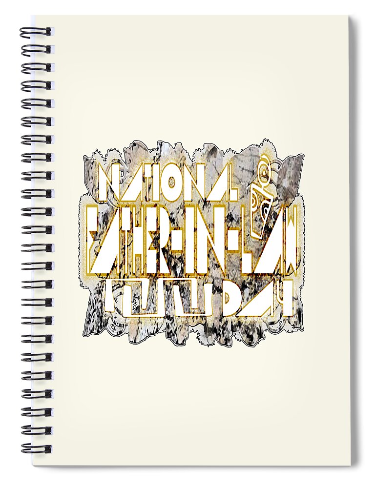 National Spiral Notebook featuring the digital art National Father in Law Day July 30 aw by Delynn Addams