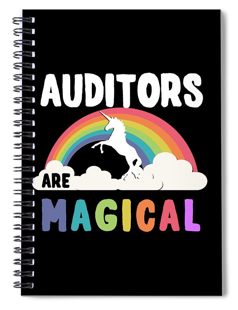 Funny Spiral Notebook featuring the digital art Auditors Are Magical by Flippin Sweet Gear