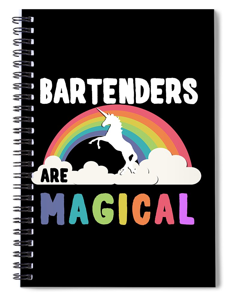 Funny Spiral Notebook featuring the digital art Bartenders Are Magical by Flippin Sweet Gear