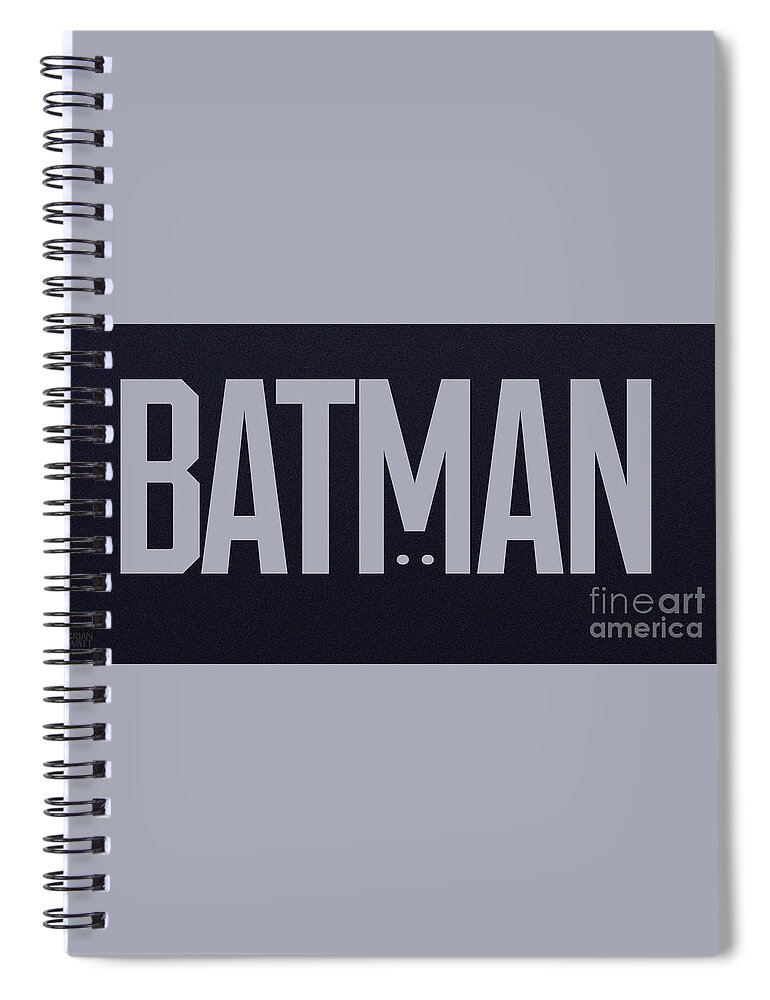 Batman Spiral Notebook featuring the digital art Batman Type Treatment by Brian Watt