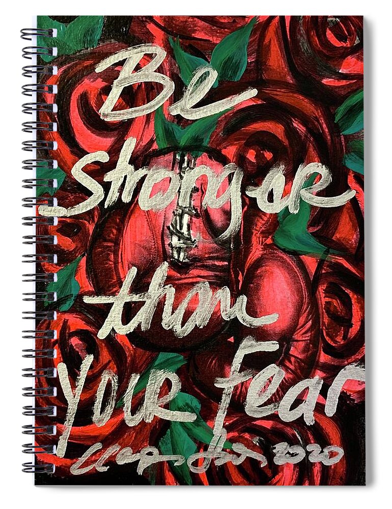 Red Spiral Notebook featuring the painting Be Stronger Than Your Fears by Clayton Singleton