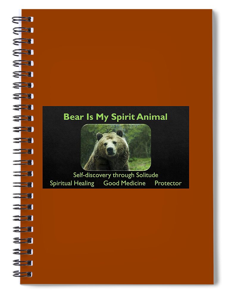 Bear Spiral Notebook featuring the photograph Bear Is My Spirit Animal by Nancy Ayanna Wyatt