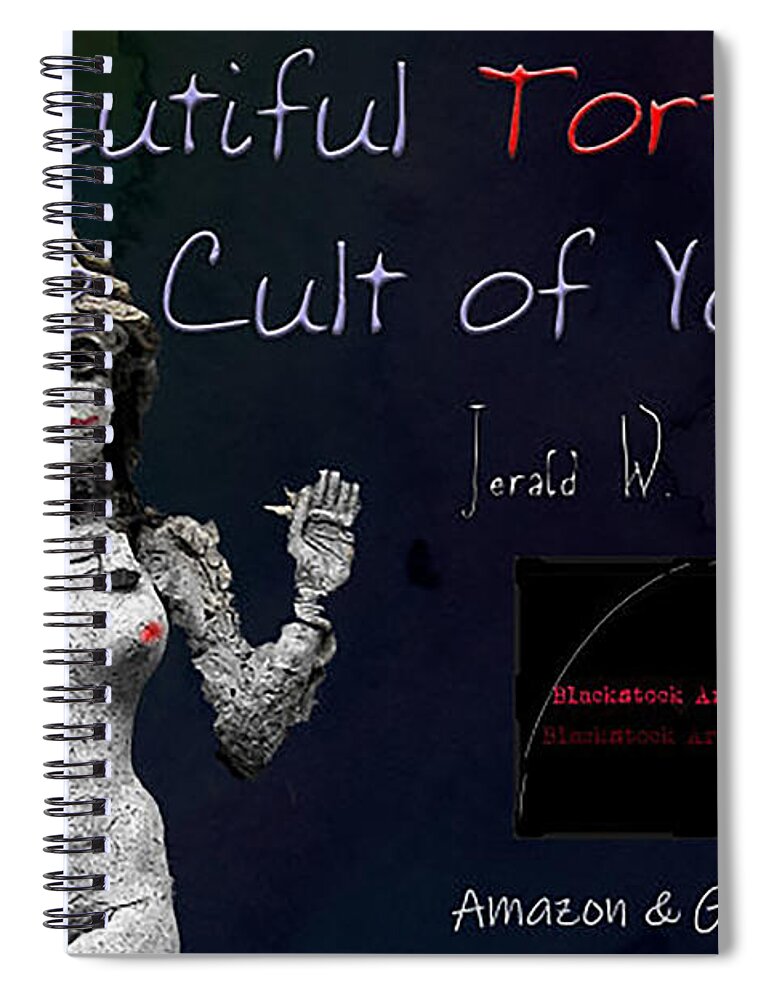 Digital Art Spiral Notebook featuring the digital art Beautiful Torture - The Cult of Yoga by Jerald Blackstock