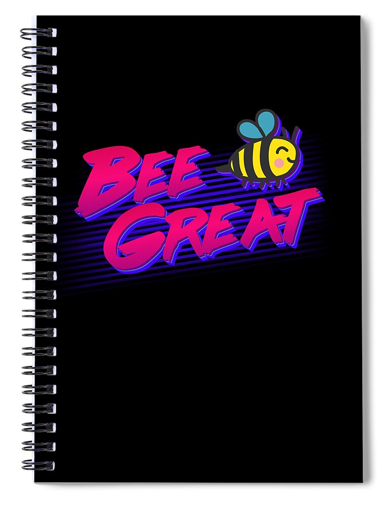 Funny Spiral Notebook featuring the digital art Bee Great Retro by Flippin Sweet Gear