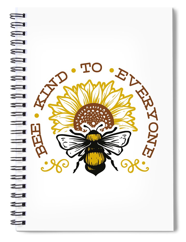 Kind Spiral Notebook featuring the digital art Bee kind to everyone Funny Pun by Matthias Hauser