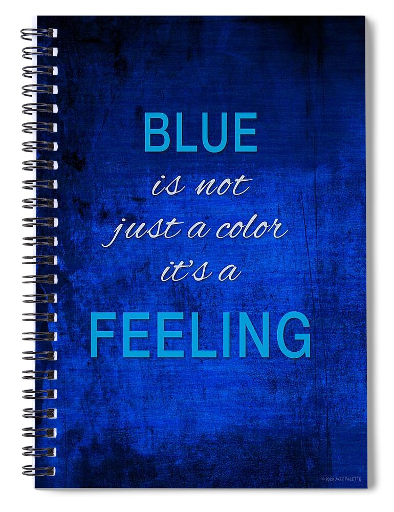 Blue Spiral Notebook featuring the photograph Blue Is Not Just A Color by Gail Marten